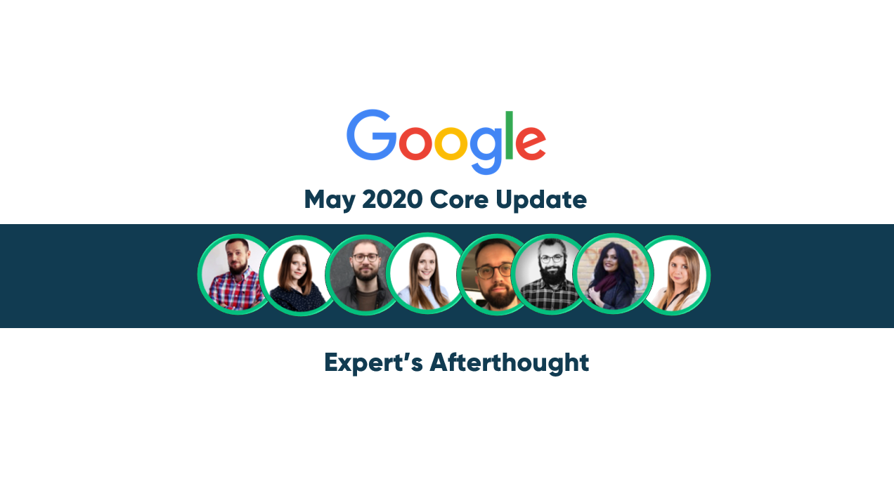 Google Core Algorithm Update May 2020 – SEO Experts’ Afterthought